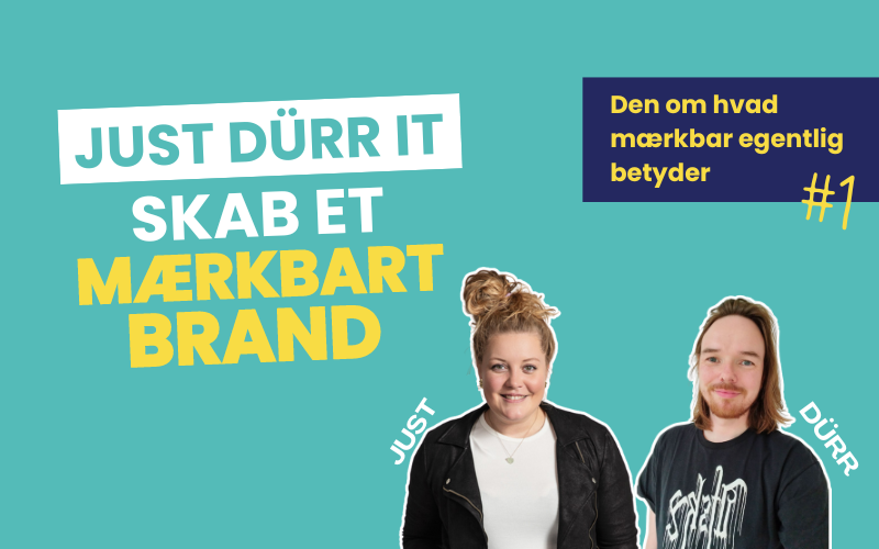 Just Dürr It podcast. Den om hvad mærkbar betyder