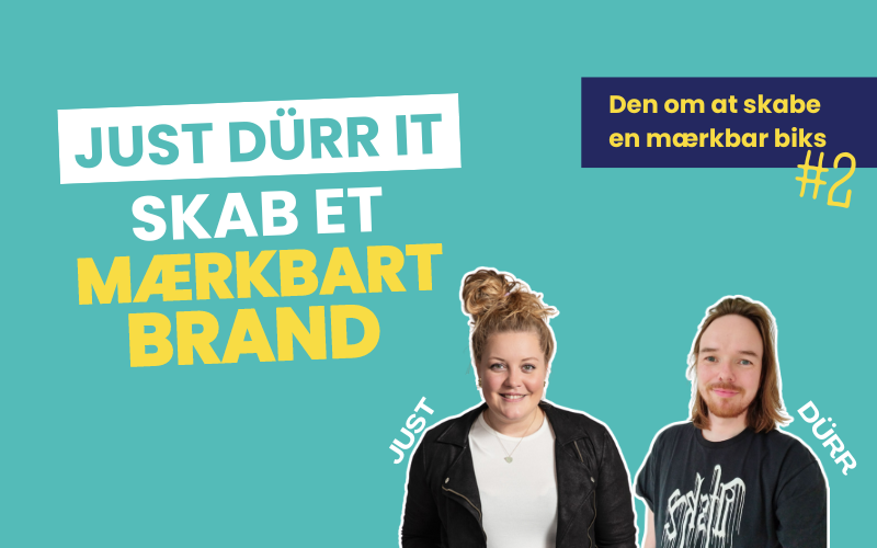 Just Dürr It podcast. Den om hvordan du bygger en mærkbar virksomhed.